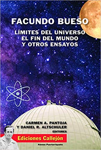 Facundo Bueso: Límites del Universo; El Fin del Mundo y otros Ensayos