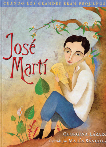 José Martí: Cuando los grandes eran pequeños