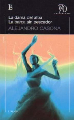 La dama del alba. La barca sin pescador.