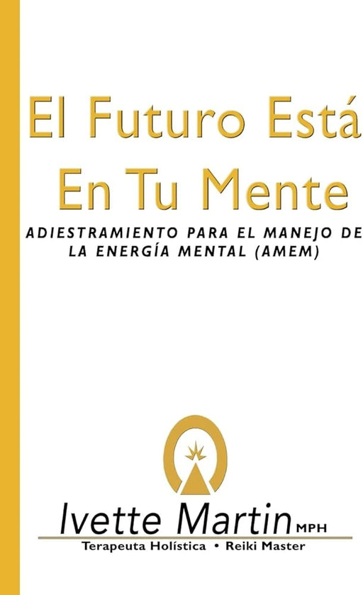 El Futuro Está En Tu Mente