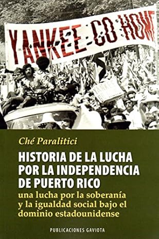 Historia de la lucha de la indepedencia de Puerto Rico
