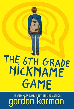THE 6TH GRADE NICKNAME GAME
