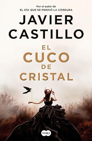 El cuco de cristal-Javier Castillo