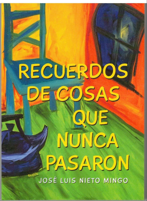 Recuerdos de cosas que nunca pasaron