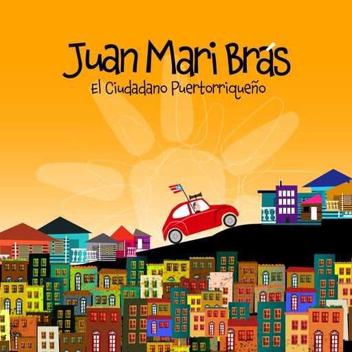 Juan Mari Brás: El ciudadano puertorriqueño