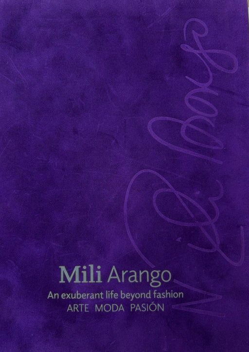 Mili Arango: An exhuberant life beyond fashion