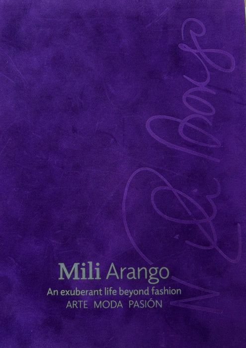 Mili Arango: An exhuberant life beyond fashion