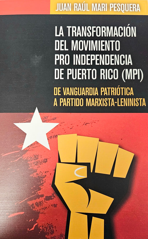La transformación del movimiento Pro Independencia De Puerto Rico (MPI)