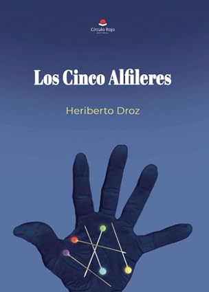Los cinco alfileres-Heriberto Droz