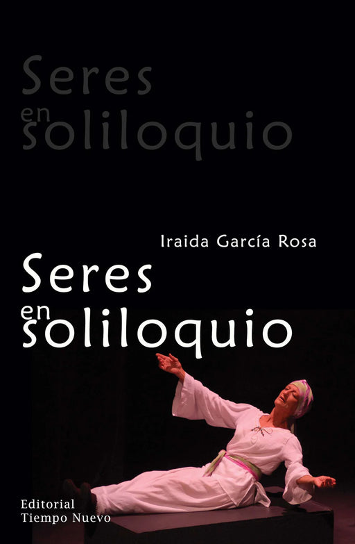 Seres en soliloquio-Iraida García Rosa