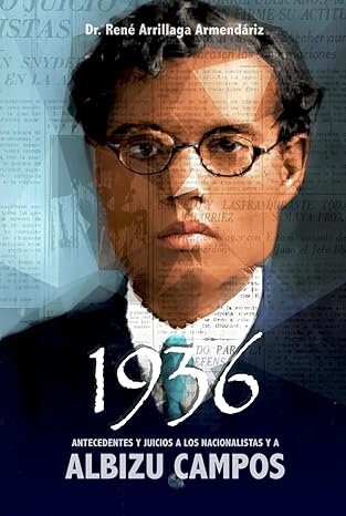 1936: Antecedentes y Juicios a los Nacionalistas y a Albizu Campos