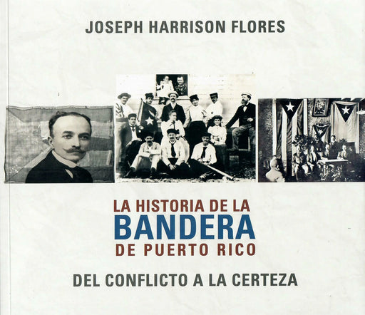La Historia de la Bandera de Puerto Rico