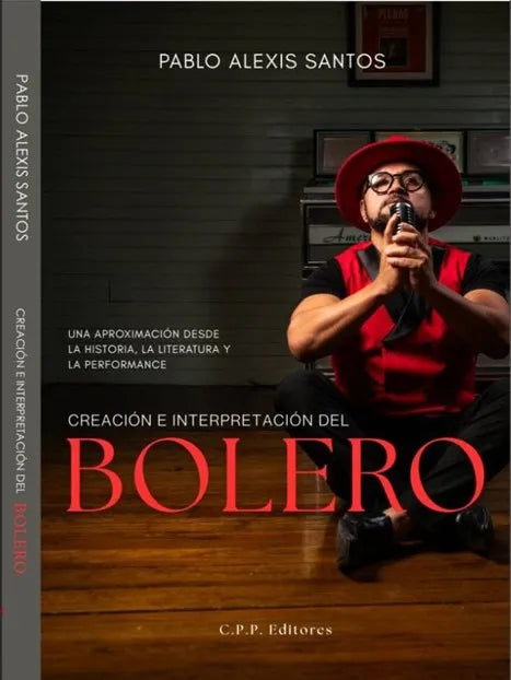Creación e Interpretación del Bolero