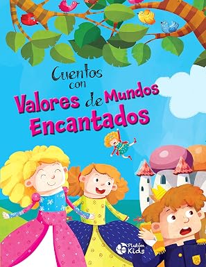Cuentos con Valores de Mundos Encantados
