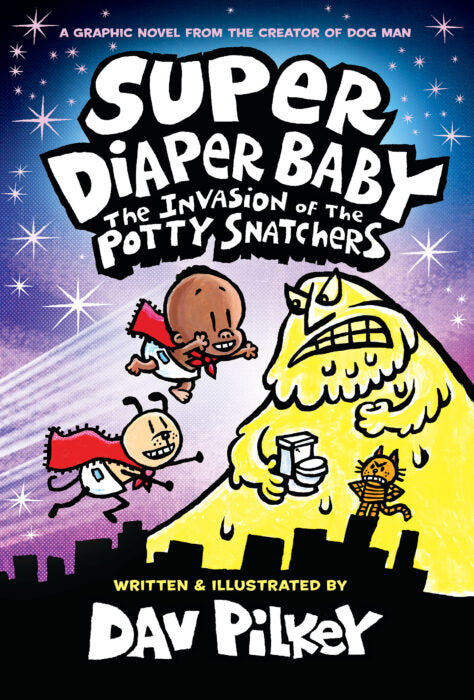 Super Diaper Baby: The invasion of the Potty Snatchers | Dave Pilkey
