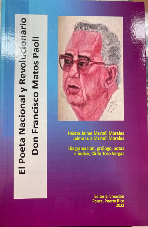 El poeta nacionalista y RevolucionarioDon Matos Paoli