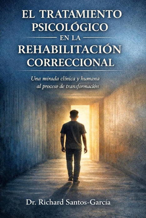 El Tratamiento Psicológico en la Rehabilitación Correccional