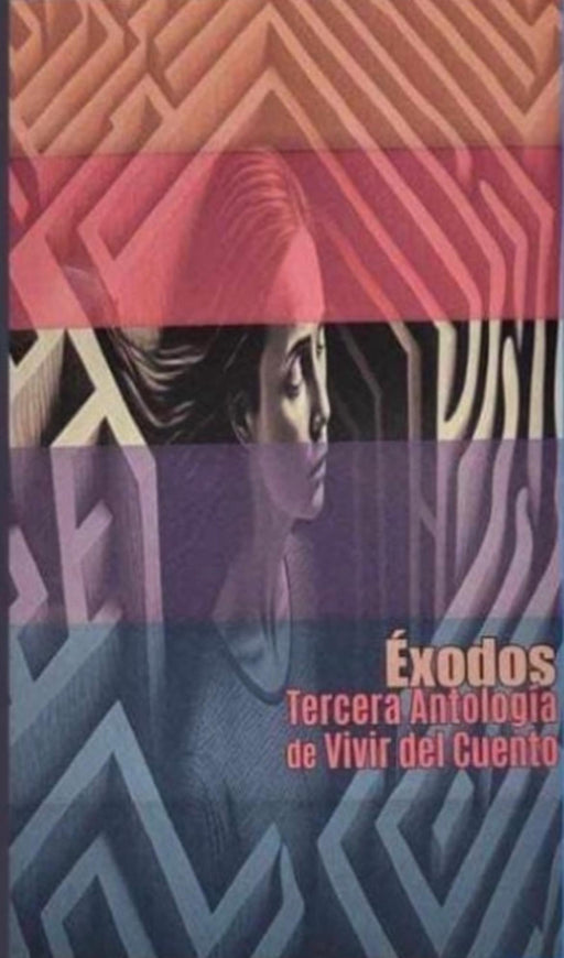 Éxodos  Tercera Antología de vivir del cuento