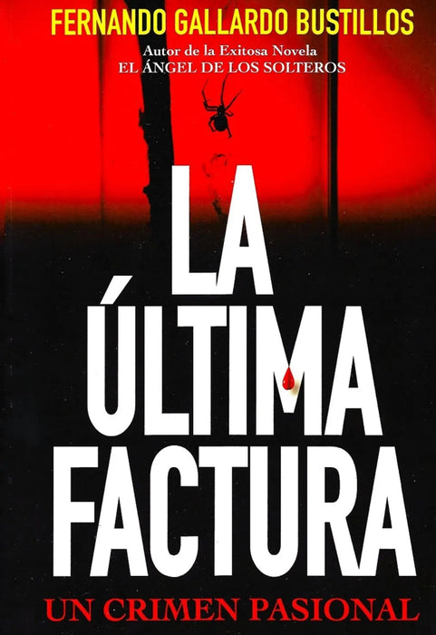 La última factura | Fernando Gallardo Bustillos