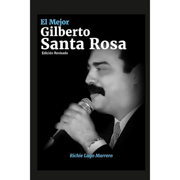 El Mejor Gilberto Santa Rosa