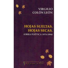 Hojas Sueltas. Hojas Secas | Virgilio Colón León