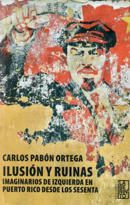 Ilusión y ruinas