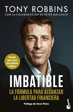 Imbatible: La fórmula para alcanzar la libertad financiera