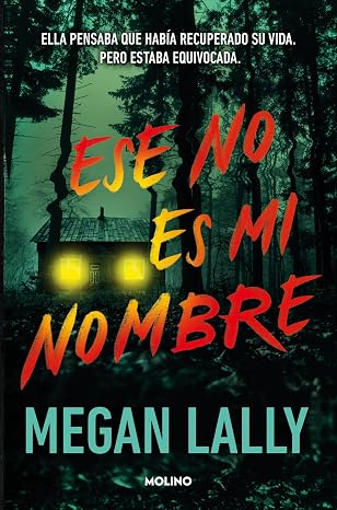Ese no es mi nombre | Megan Lally