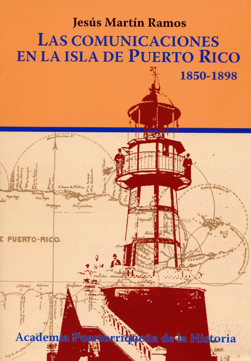 Las comunicaciones en la Isla de Puerto Rico