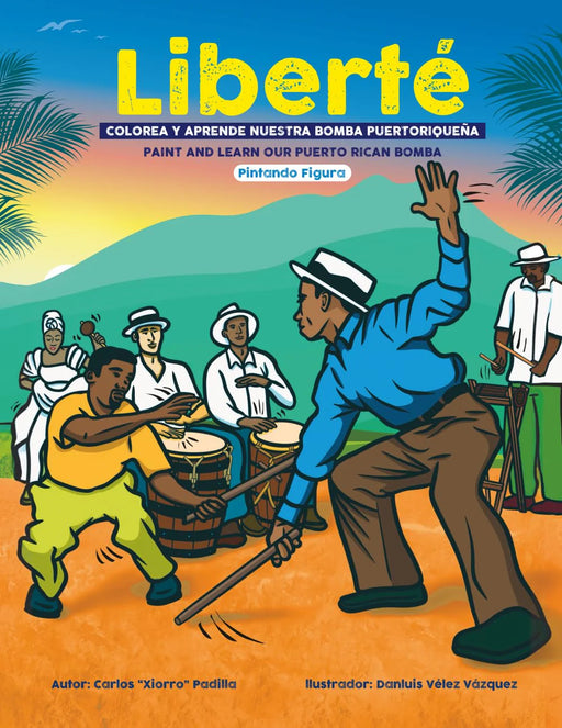 Liberté: Colorea y aprende nuestra bomba puertorriqueña