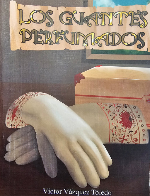 Los guantes Perfumados