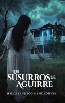 Los Susurros de Aguirre