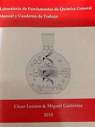 Laboratorio de Fundamentos de Química General: Manual y Cuaderno de Trabajo
