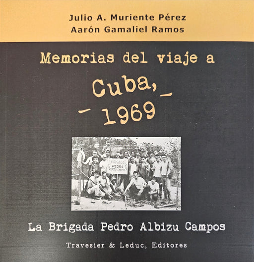 Memorias del viaje a Cuba 1969