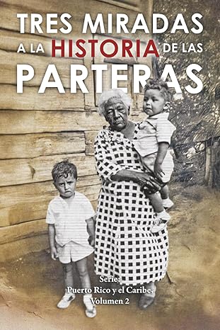 Tres miradas a la historia de las parteras