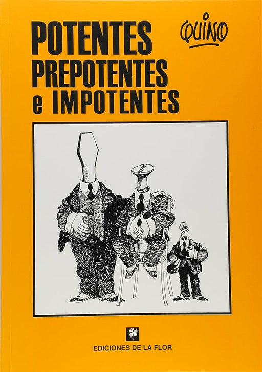 Potente prepotente e impotente