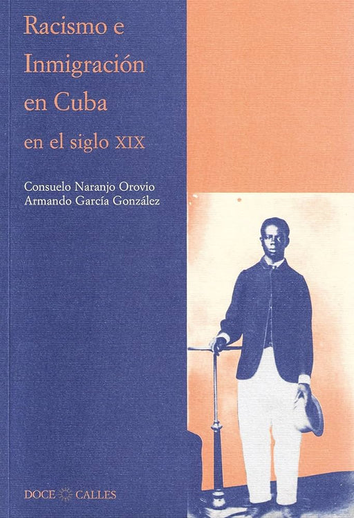 Racismo e Inmigración en Cuba en el siglo XIX