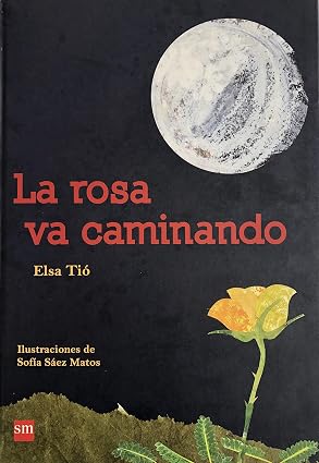 La rosa va caminando | Elsa Tió