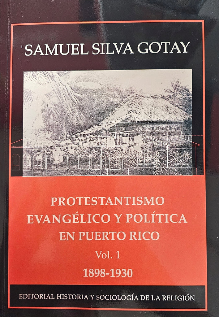 Puerto Rican Protestants Protestantismo Evangélico y Política en Puerto Rico— Librería El Candil