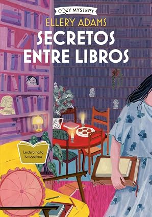 Secretos Entre Libros | Cozy Mystery | Ellery Adams