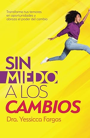 Sin miedo a los cambios