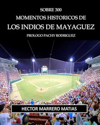 Sobre 300  momentos históricos de los indios de Mayagüez