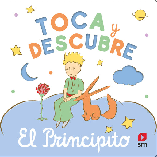 Toca y descubre: El principito