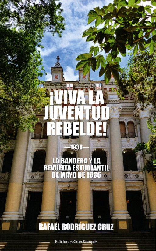¡Viva la juventud rebelde!