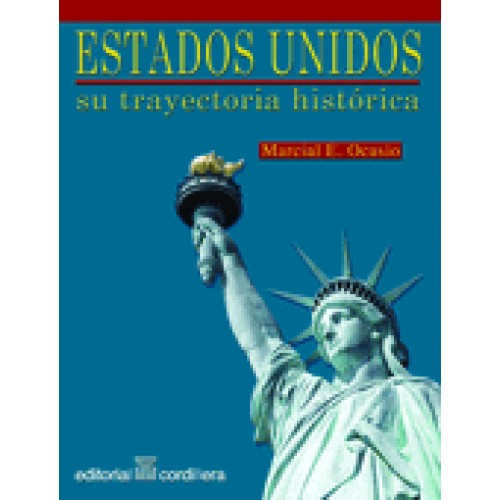 Estados Unidos: Su trayectoria histórica