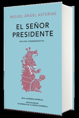 El señor presidente - Edición Conmemorativa