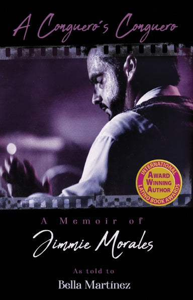 A conguero's Conguero A memoir of Jimmie Morales