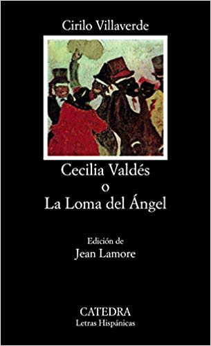 Cecilia Valdés o La Loma del Ángel