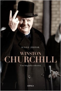 Winston Churchill Una biografía colectiva