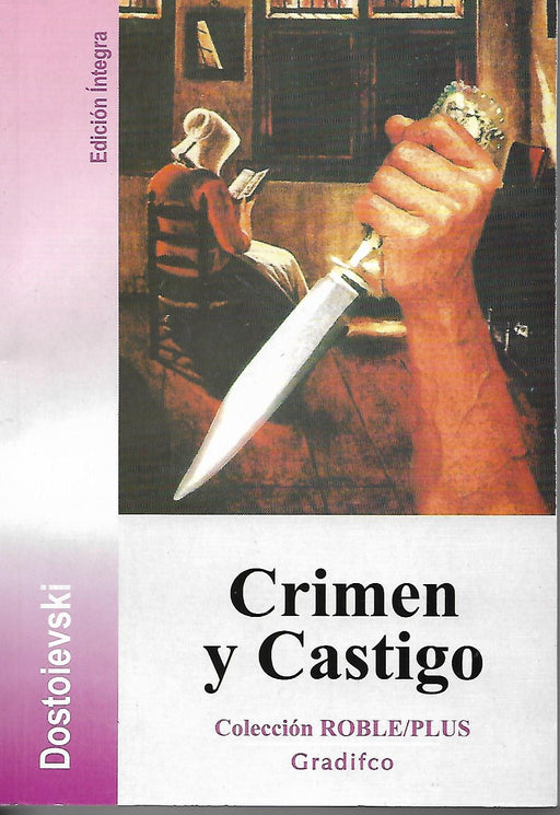 Crimen y Castigo:  Fedor Dostoievski